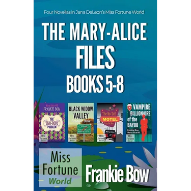 The Mary-Alice Files Books 5-8