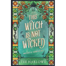 This Witch Is Not Wicked