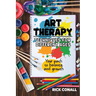 Art Therapy Techniques for Different Ages: your Path to Balance and Growth
