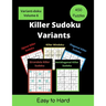 Killer Sudoku Variants: 5 different Variants of Sum Sudoku Puzzles for adults (easy to hard)