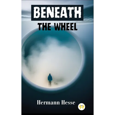 Beneath the Wheel