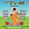 The "I"s in Me: A Children's Book On Humility, Gratitude, And Adaptability From Learning Interbeing, Interdependence, Impermanence - Big Words for Lit