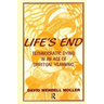 Life's End: Technocratic Dying in an Age of Spiritual Yearning