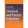 Chemical and Process Industries: With Examples of Industries in Ghana