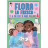 Flora La Fresca & the Plot to Make Millions