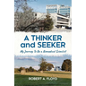 A Thinker and Seeker: My Journey To Be a Biomedical Scientist