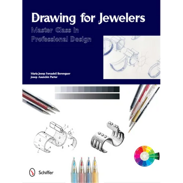 Drawing for Jewelers: Master Class in Professional Design