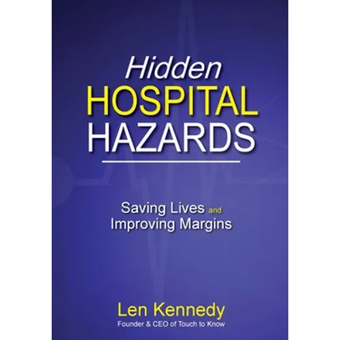 Hidden Hospital Hazards: Saving Lives and Improving Margins