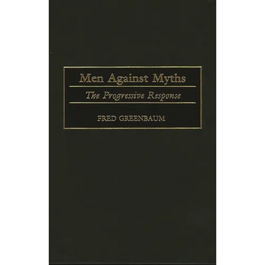 Men Against Myths: The Progressive Response