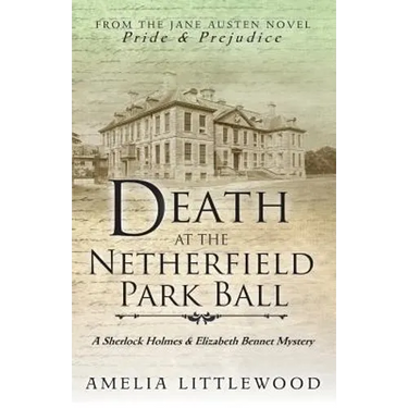 Death at the Netherfield Park Ball