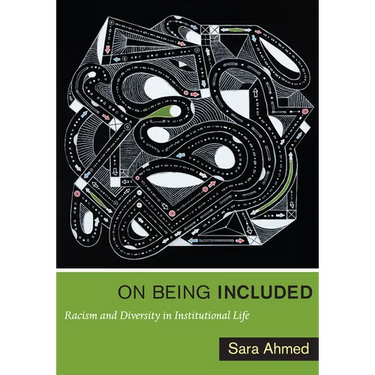 On Being Included: Racism and Diversity in Institutional Life