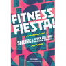 Fitness Fiesta!: Selling Latinx Culture Through Zumba