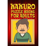 Kakuro Puzzle Books for Adults: Kakuro Puzzle Books for Adults Large Print Challenging Logic Puzzles for Seniors and Adults