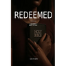 Redeemed: A Journey Back to him: Journey