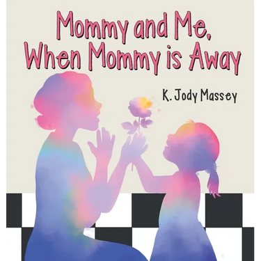 Mommy and Me, When Mommy is Away