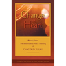 Change of Heart: The Bodhisattva Peace Training of Chagdud Tulku