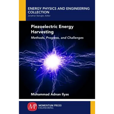 Piezoelectric Energy Harvesting: Methods, Progress, and Challenges