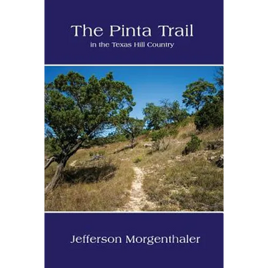 The Pinta Trail in the Texas Hill Country