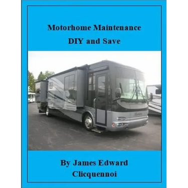 Motorhome Maintenance DIY and Save