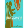 Matthew: Structure, Christology, Kingdom