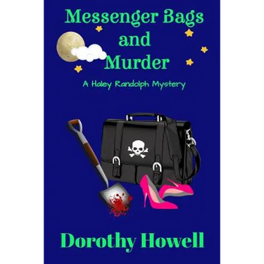 Messenger Bags and Murder (A Haley Randolph Mystery)