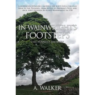 In Wainwright's Footsteps: The Pennine Journey