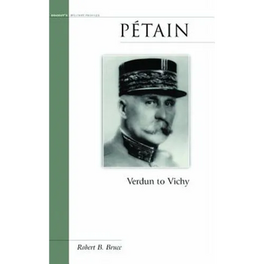 Petain: Verdun to Vichy
