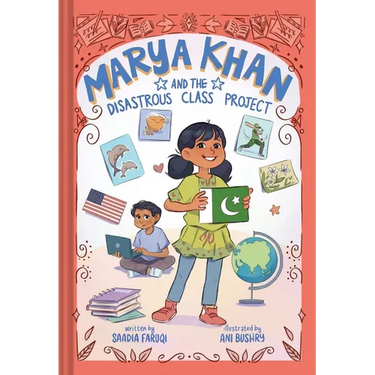 Marya Khan and the Disastrous Class Project (Marya Khan #5)