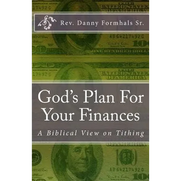 God's Plan for Your Finances: A Biblical View on Tithing