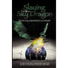 Slaying the Sky Dragon - Death of the Greenhouse Gas Theory