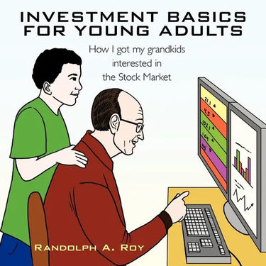 Investment Basics for Young Adults: How I got my grandkids interested in the Stock Market