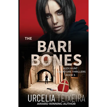 The BARI BONES: An Alex Hunt Adventure Thriller