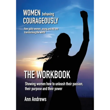 Women Behaving Courageously - The Workbook