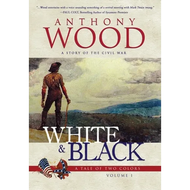 White & Black: A Story of the Civil War