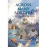 Across Many Borders: The Diary of a Wandering Explorer