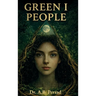 GREEN I PEOPLE, Mindfulness and the Mystical Voices of Nature
