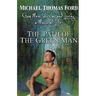 The Path Of The Green Man: Gay Men, Wicca and Living a Magical Life