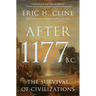 After 1177 B.C.: The Survival of Civilizations