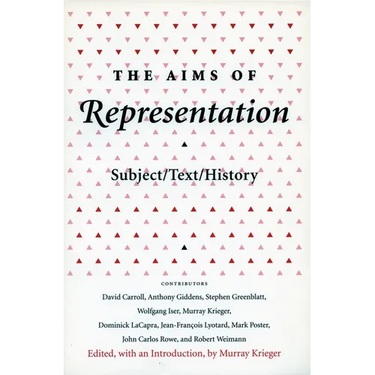 The Aims of Representation: Subject/Text/History