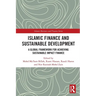 Islamic Finance and Sustainable Development: A Global Framework for Achieving Sustainable Impact Finance