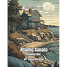 Atlantic Canada Coloring Book Volume 1