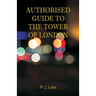Authorised Guide to the Tower of London