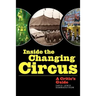 Inside the Changing Circus: A Critic's Guide