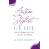 Author Stylist Guide: Own Your Greatness, Get Visible, and Share Your Message