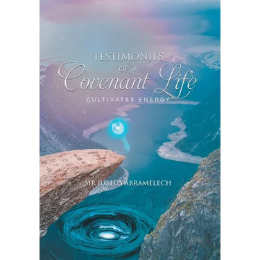 Testimonies of A Covenant Life