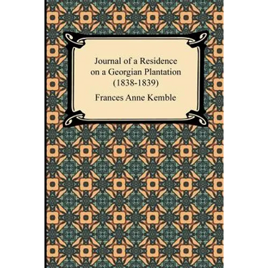 Journal of a Residence on a Georgian Plantation (1838-1839)