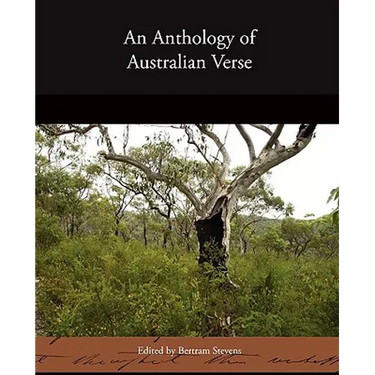 An Anthology of Australian Verse