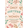 Daily Devotional for Women: 365 Days of 5-Minute Christian Devotions for a Life of Love, Happiness, and Inspiration