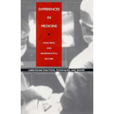 Differences in Medicine: Unraveling Practices, Techniques, and Bodies