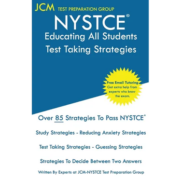 NYSTCE Educating All Students - Test Taking Strategies: NYSTCE EAS 201 Exam - Free Online Tutoring - New 2020 Edition - The latest strategies to pass